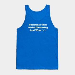 Christmas Time Social Distancing And Wine Tank Top